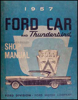 1957 Ford Car & Thunderbird Shop Manual Original
