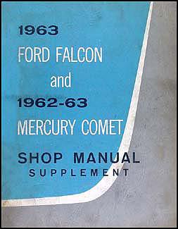 1963 Falcon & 62-63 Comet Shop Manual Original Supplement