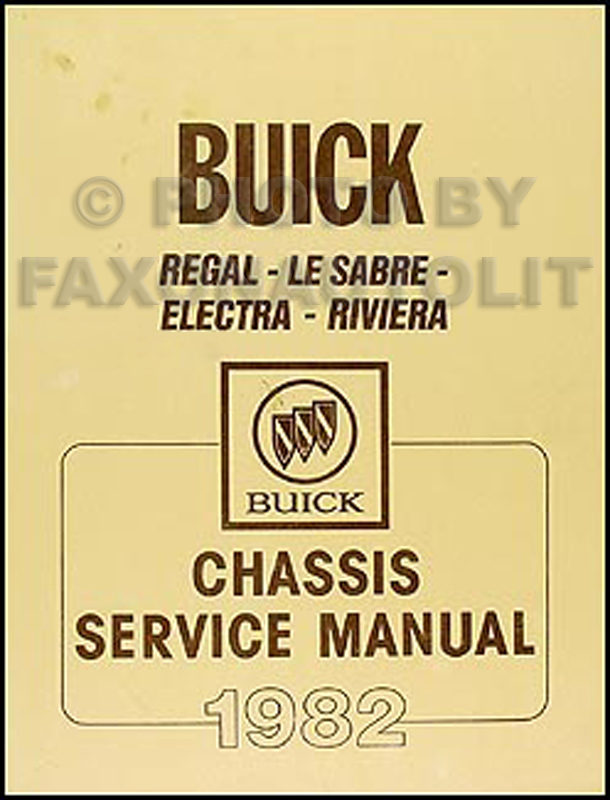 1982 Buick Regal LeSabre Electra Riviera Chassis Repair Shop Manual Original 