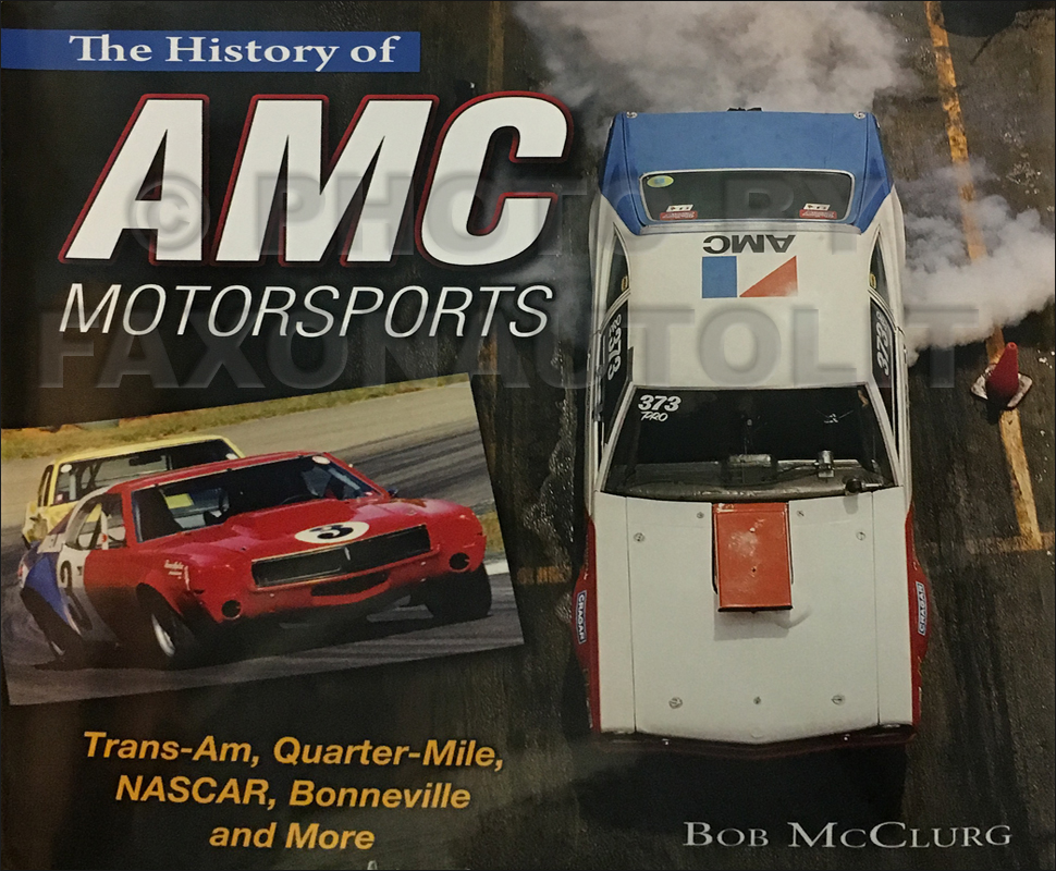 1951-1977 The History of AMC Motorsports: Trans-Am, Quarter-Mile ...