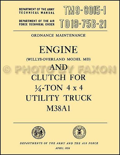 1952-1958 Military Jeep M38A1 Engine Rebuild Manual Reprint TM 9-8015-1 Willys