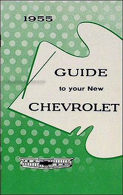 1955 Chevrolet Car Reprint Owner's Manual 55 Chevy Chevrolet