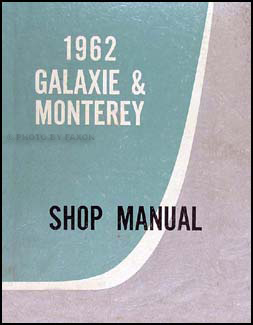 1962-1963 Ford Galaxie Repair Shop Manual Reprint
