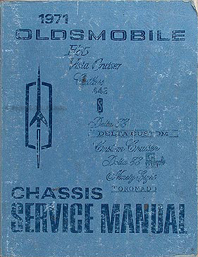1971 Oldsmobile Shop Manual 442 Supreme Cutlass 88 98 ... 1971 oldsmobile toronado wiring diagrams 