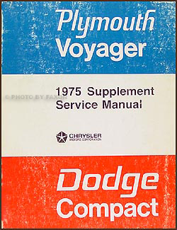 1975 Dodge Plymouth Van Repair Shop Manual Supp. Sportsman Tradesman Compact Voyager Dodge