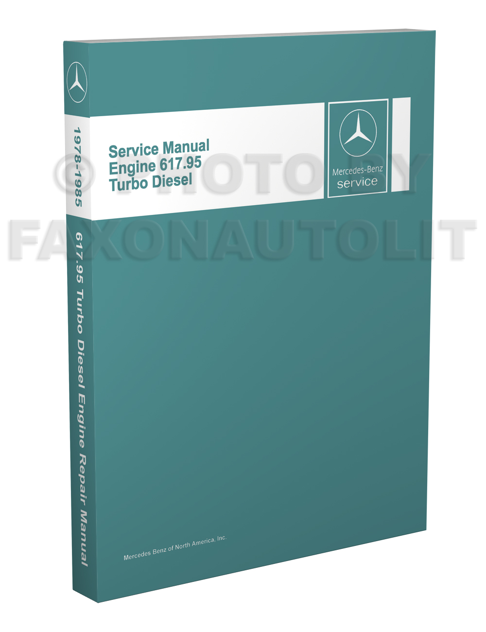 1978-85 Mercedes 617.95 Turbo Diesel Reprint Repair Manual