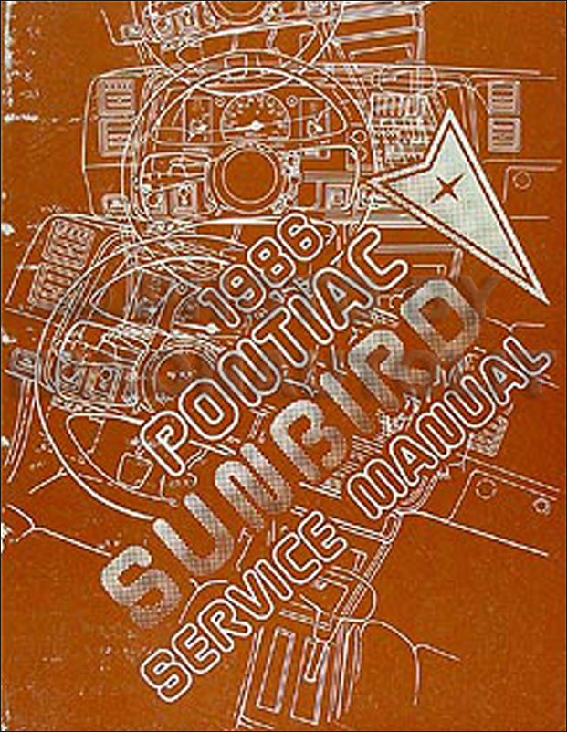 1986 Pontiac Sunbird Repair Shop Manual Original Pontiac