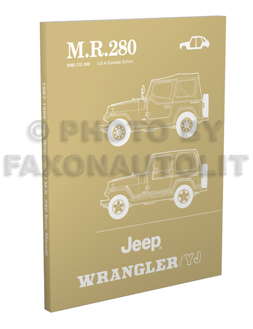 19871988 Jeep Wrangler/YJ Body Repair Shop Manual Reprint
