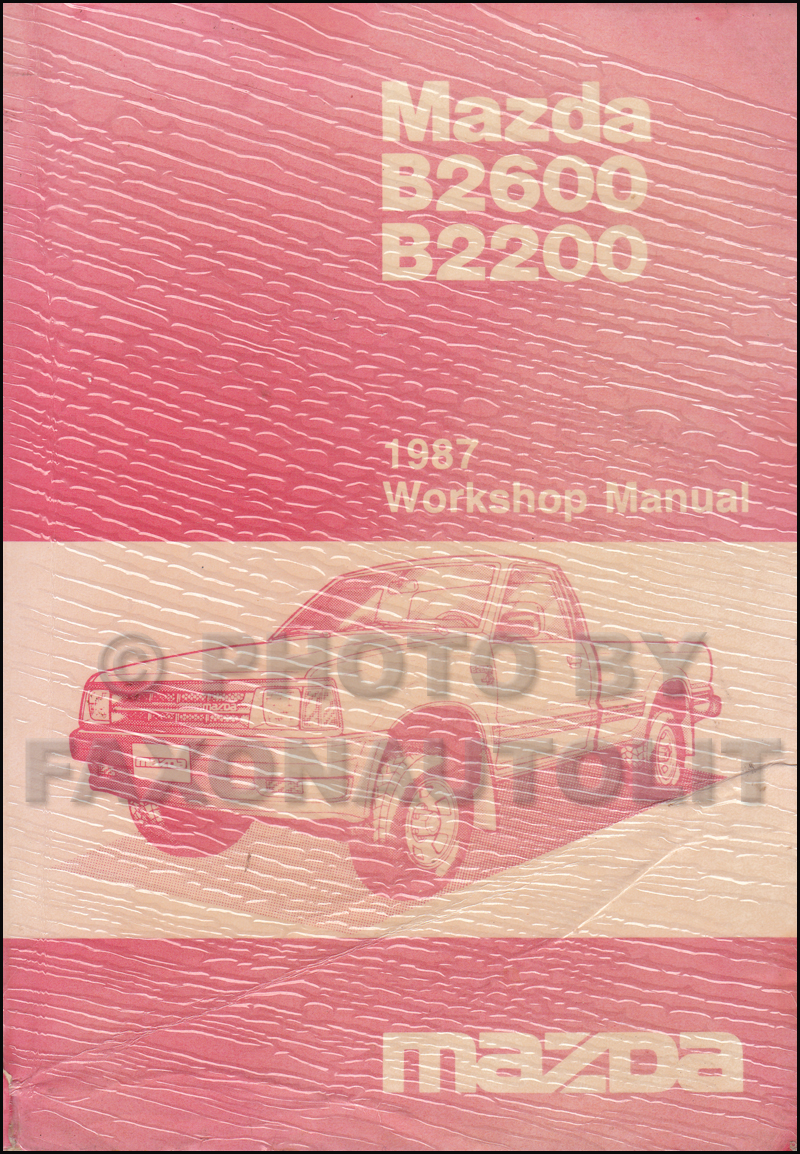 1988 Mazda Pickup Truck Repair Manual Original B2200 & B2600