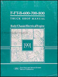 1991 Ford F B C 600-8000 Medium/Heavy Truck Electrical Troubleshooting