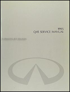 1995 Infiniti Q45 Repair Shop Manual Original Infiniti