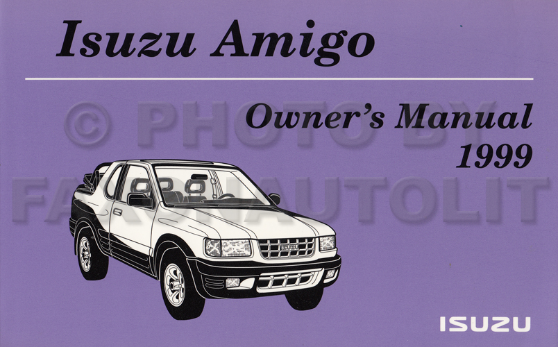 1999 Isuzu SUV Owner S Manual Original Rodeo Trooper Amigo Hombre Oasis