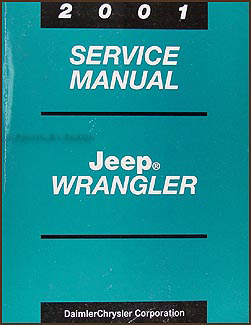 2001 Jeep Wrangler Repair Shop Manual Original Jeep 1989-to-date