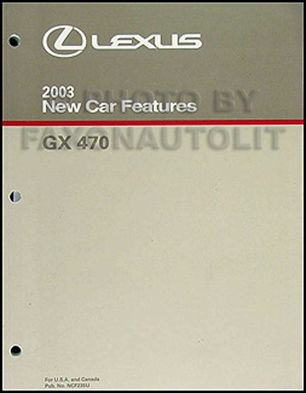 2003 Lexus GX 470 Features Service Training Manual Original Lexus