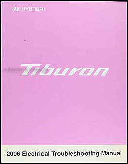 2006 Hyundai Tiburon Electrical Troubleshooting Manual Original Hyundai
