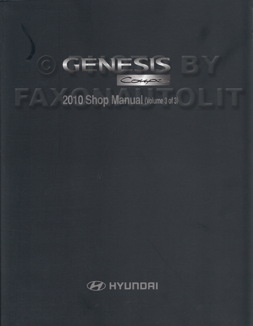 2010 Hyundai Genesis Coupe Repair Shop Manual Vol 3 Only Original