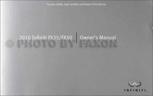 2010 Infiniti FX35 and FX50 Owner's Manual Original Infiniti