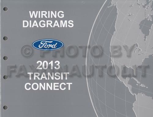 2013 Ford Transit Connect Wiring Diagram Manual Original