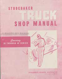 1956-1964 Studebaker Pickup Truck Repair Shop Manual Reprint