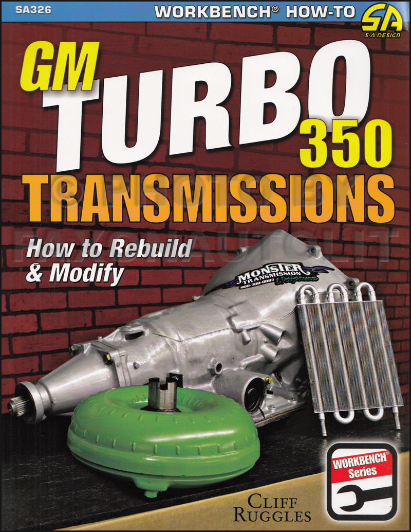 How To Rebuild Gm Turbo Automatic Transmission Manual Th